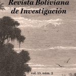 Revista Boliviana de Investigación: Territorio, frontera y espacialidad en Bolivia